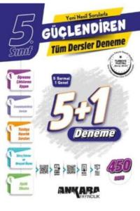 ANKARA 5.Sınıf GÜÇLENDİREN 5+1 TÜM DERSLER DENEME