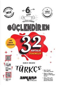 ANKARA 6.Sınıf TÜRKÇE GÜÇLENDİREN 32 HAFTALIK DENEME