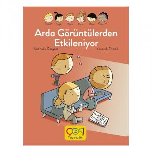 ARDA GÖRÜNTÜLERDEN ETKİLENİYOR Çoki Yayıncılık