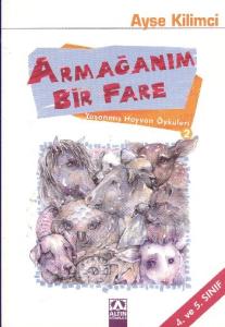 ARMAĞANIM BİR FARE...A.KİLİMCİ