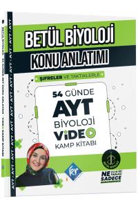 BETÜL BİYOLOJİ KONU ANLATIMI 54 Günde AYT BİYOLOJİ Video Kamp Kitabı
