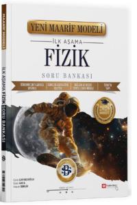 BİLGİ SARMAL İLK AŞAMA FİZİK YENİ MAARİF MODELİ SORU BANKASI