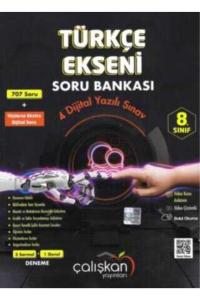 ÇALIŞKAN 8.Sınıf TÜRKÇE EKSENİ Soru Bankası-**
