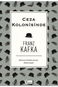 CEZA KOLONİSİNDE  ....... Franz KAFKA - Bez Ciltli