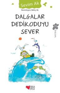 DALGALAR DEDİKODUYU SEVER