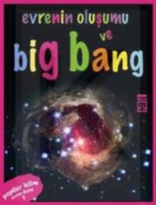 EVRENİN OLUŞUMU VE BİG BANG 5
