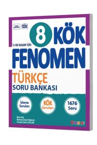 FENOMEN 8.Sınıf KÖK TÜRKÇE SORU BANKASI