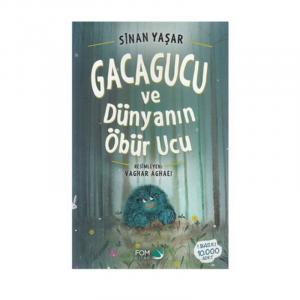 GACAGUCU ve DÜNYANIN ÖBÜR UCU