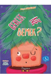 GERÇEK NE DEMEK ?