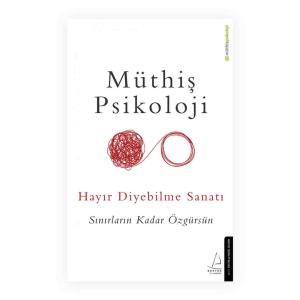 HAYIR DİYEBİLME SANATI