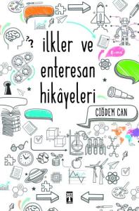 İLKLER VE ENTERESAN HİKAYELER