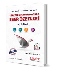 LİMİT TÜRK VE DÜNYA EDEBİYATINDA ESER ÖZETLERİ El Kitabı