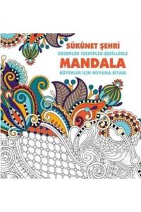 MANDALA - SÜKUNET ŞEHRİ