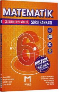 MOZAİK 6.Sınıf MATEMATİK SORU BANKASI