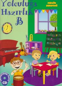 MÜZİK SERÜVENİ-YOCULUĞA HAZIRLIK-B