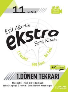PALME 11.Sınıf EKSTRA Soru Kitabı Eşit Ağırlık 1.Dönem