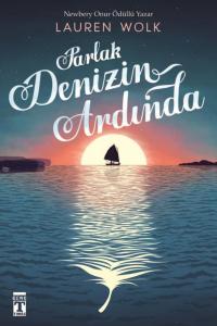 PARLAK DENİZİN ARDINDA