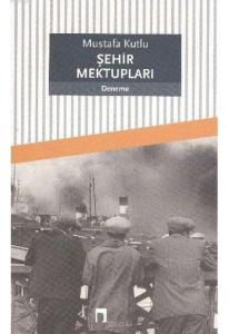 ŞEHİR MEKTUPLARI