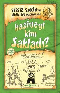 SESSİZ SAKİNİN GÜRÜLTÜLÜ MACERALARI - 5 - HAZİNEYİ KİM SAKLADI ?