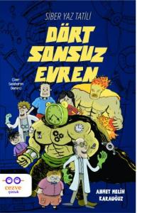 SİBER YAZ TATİLİ - DÖRT SONSUZ EVREN