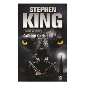 Stephen King- KARA KULE-5 CALLA NIN KURTLARI