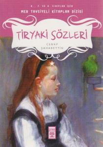 TİRYAKİ SÖZLERİ