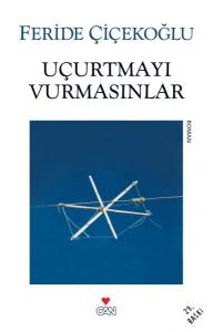 UÇURTMAYI VURMASINLAR