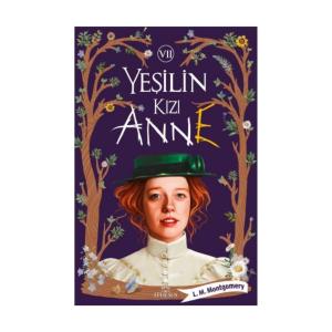 YEŞİLİN KIZI ANNE - 7 Ciltsiz