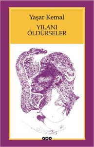 YILANI ÖLDÜRSELER
