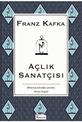 AÇLIK SANATÇISI ....... Franz KAFKA - Bez Ciltli