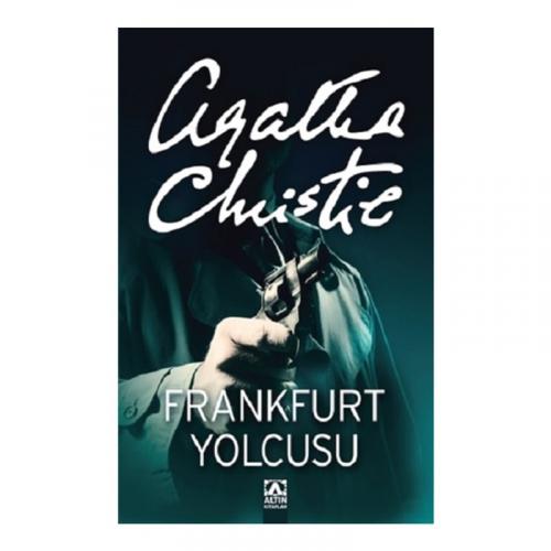 AGATHA CHRİSTİE - FRANKFURT YOLCUSU