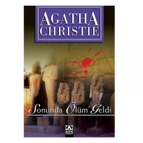 AGATHA CHRİSTİE - SONUNDA ÖLÜM GELDİ