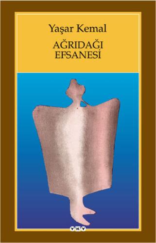AĞRIDAĞI EFSANESİ .....Yaşar Kemal