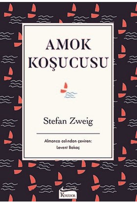 AMOK KOŞUCUSU ....... Stefan ZWEİG - Bez Ciltli