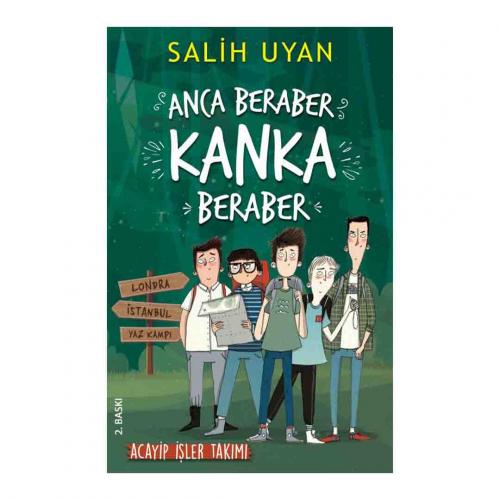 ANCA BERABER KANKA BERABER (ACAYİP İŞLER TAKIMI) …. Salih Uyan