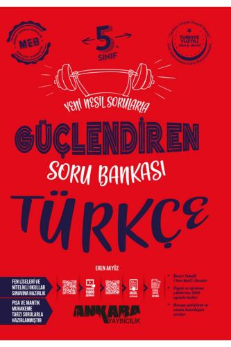 ANKARA 5.Sınıf GÜÇLENDİREN ETKİNLİKLİ TÜRKÇE Soru Bankası