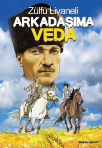 ARKADAŞIMA VEDA ............. Zülfü LİVANELİ