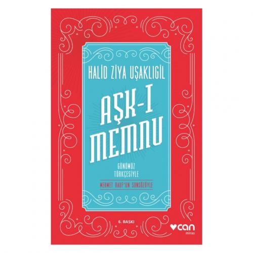 AŞK-I MEMNU (Günümüz Türkçesiyle)