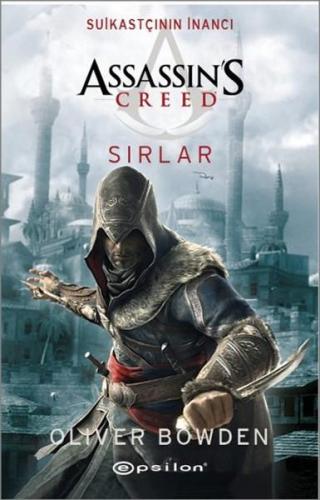 ASSANSIN S CREED-4: SIRLAR......Oliver Bowden