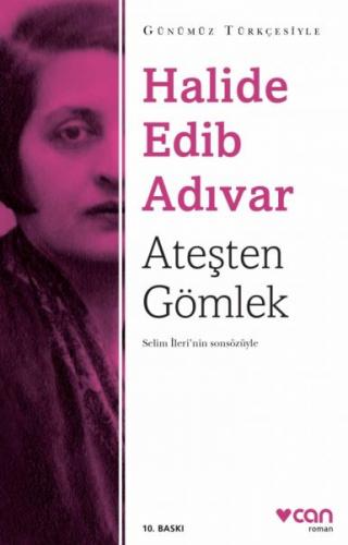 ATEŞTEN GÖMLEK - Sadeleştirilmiş.....Halide Edip Adıvar