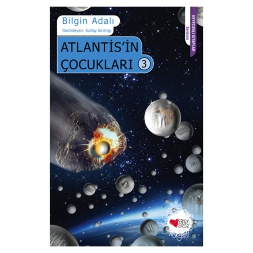 ATLANTİS İN ÇOCUKLARI 3  .... Bilgin Adalı