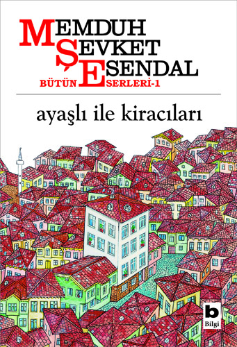 AYAŞLI ve KİRACILARI ..... M.Şevket ESENDAL