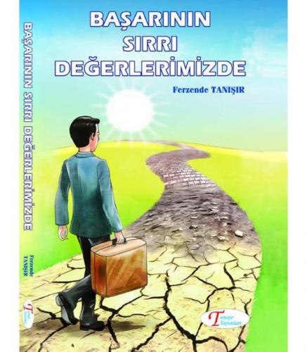 BAŞARININ SIRRI DEĞERLERİMİZDE