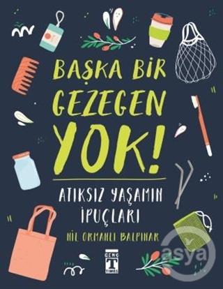 BAŞKA BİR GEZEGEN YOK !