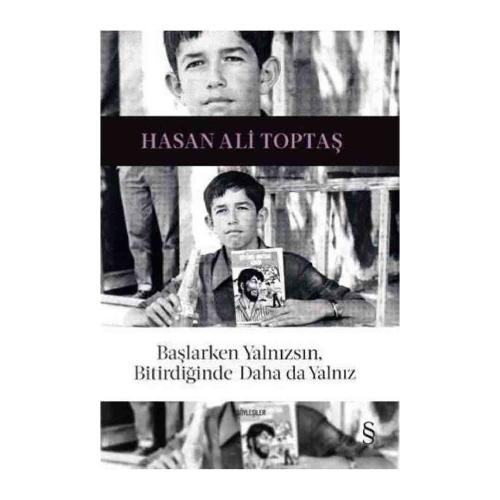 BAŞLARKEN YALNIZSIN  Hasan Ali Toptaş