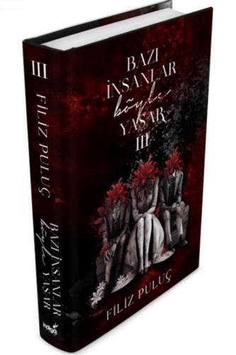 BAZI İNSANLAR BÖYLE YAŞAR - 3 - Ciltli