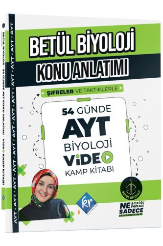 BETÜL BİYOLOJİ KONU ANLATIMI 54 Günde AYT BİYOLOJİ Video Kamp Kitabı