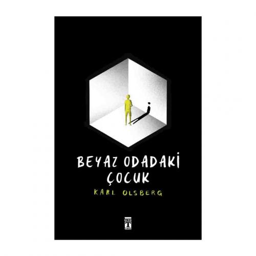 BEYAZ ODADAKİ ÇOCUK …. Karl Olsberg