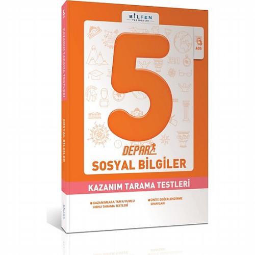 BİLFEN 5.Sınıf Depar SOSYAL BİLGİLER Kazanım Tarama Testi