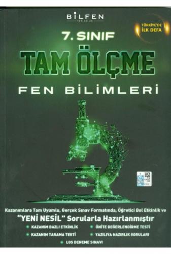 BİLFEN 7.Sınıf FEN BİLİMLERİ TAM ÖLÇME